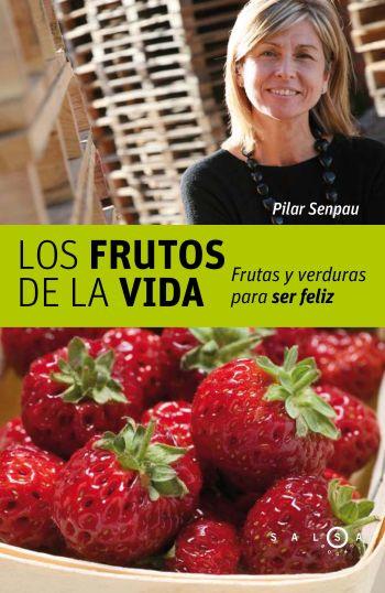 FRUTOS DE LA VIDA, LOS | 9788496599208 | SENPAU, PILAR | Llibreria Online de Banyoles | Comprar llibres en català i castellà online