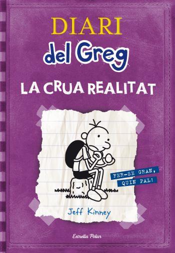 DIARI DEL GREG 5. LA CRUA REALITAT | 9788499323244 | KINNEY, JEFF | Llibreria Online de Banyoles | Comprar llibres en català i castellà online