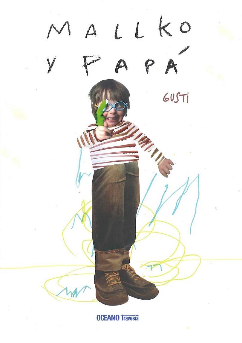 MALLKO Y PAPA | 9786077353959 | GUSTI | Llibreria Online de Banyoles | Comprar llibres en català i castellà online