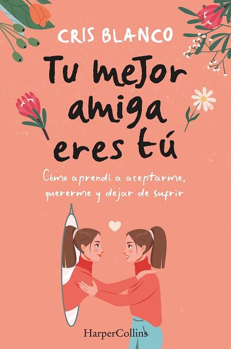 TU MEJOR AMIGA ERES TÚ | 9788410021297 | BLANCO, CRIS | Llibreria Online de Banyoles | Comprar llibres en català i castellà online