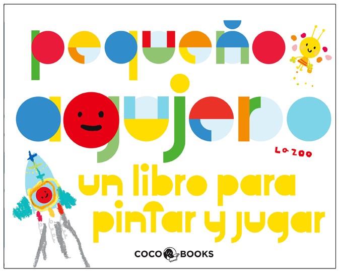 PEQUEÑO AGUJERO | 9788493847166 | LA ZOO | Llibreria L'Altell - Llibreria Online de Banyoles | Comprar llibres en català i castellà online - Llibreria de Girona