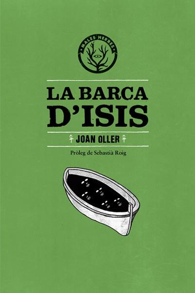 BARCA D'ISIS, LA | 9788494188817 | OLLER, JOAN | Llibreria Online de Banyoles | Comprar llibres en català i castellà online