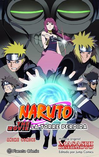 NARUTO ANIME COMIC LA TORRE PERDIDA | 9788411612388 | KISHIMOTO, MASASHI | Llibreria L'Altell - Llibreria Online de Banyoles | Comprar llibres en català i castellà online - Llibreria de Girona