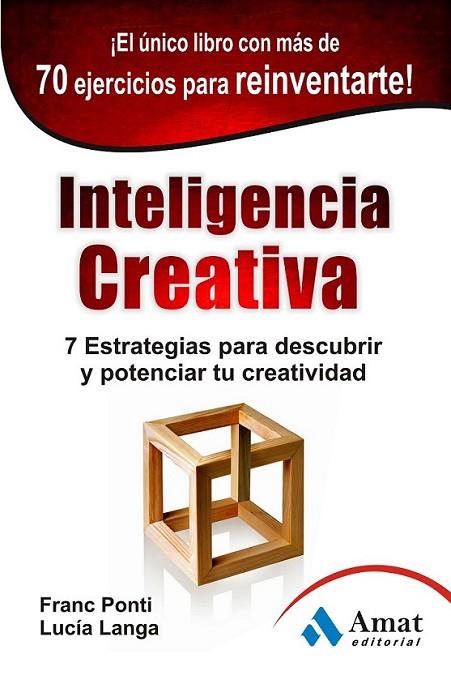 INTELIGENCIA CREATIVA | 9788497354981 | PONTI ROCA, FRANC/LANGA GARCIA, LUCÍA | Llibreria Online de Banyoles | Comprar llibres en català i castellà online