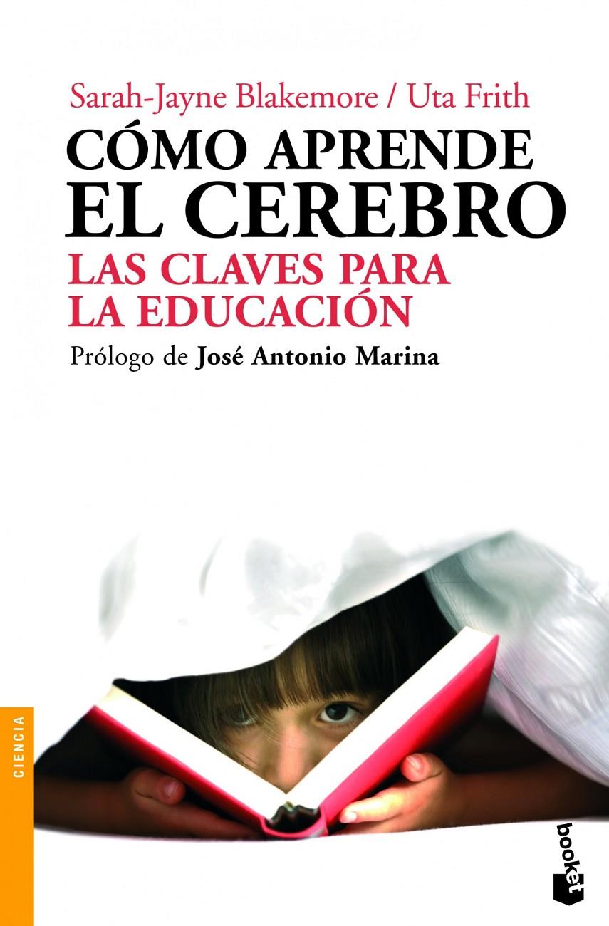 CÓMO APRENDE EL CEREBRO | 9788434413139 | SARAH-JAYNE BLAKEMORE/UTA FRITH | Llibreria Online de Banyoles | Comprar llibres en català i castellà online