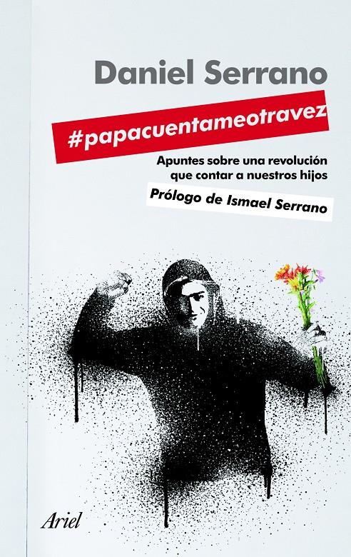 #PAPACUENTAMEOTRAVEZ. APUNTES SOBRE UNA REVOLUCION QUE CONTA | 9788434413924 | SERRANO, DANIEL | Llibreria L'Altell - Llibreria Online de Banyoles | Comprar llibres en català i castellà online - Llibreria de Girona