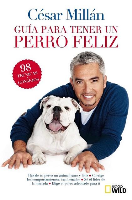 GUIA BREVE PARA TENER UN PERRO FELIZ | 9788482985527 | MILLAN , CESAR | Llibreria Online de Banyoles | Comprar llibres en català i castellà online