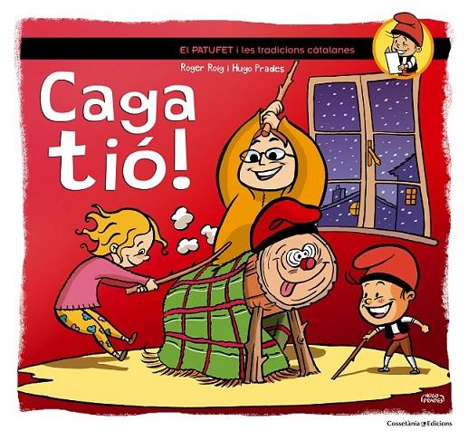 CAGA TIÓ! | 9788490341858 | ROIG CÈSAR, ROGER | Llibreria Online de Banyoles | Comprar llibres en català i castellà online