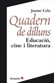 QUADERN DE DILLUNS | 9788499213835 | CELA I OLLÉ, JAUME | Llibreria Online de Banyoles | Comprar llibres en català i castellà online