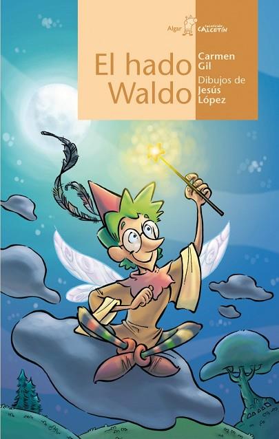 EL HADO WALDO | 9788498451184 | CARMEN GIL | Llibreria L'Altell - Llibreria Online de Banyoles | Comprar llibres en català i castellà online - Llibreria de Girona