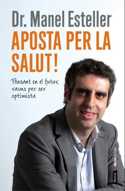 APOSTA PER LA SALUT! | 9788498092905 | MANEL ESTELLER | Llibreria L'Altell - Llibreria Online de Banyoles | Comprar llibres en català i castellà online - Llibreria de Girona