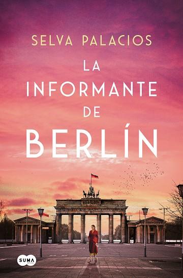 INFORMANTE DE BERLÍN, LA | 9788410257313 | PALACIOS, SELVA | Llibreria Online de Banyoles | Comprar llibres en català i castellà online