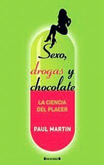 SEXO, DROGAS Y CHOCOLATE | 9788466640497 | MARTIN, PAUL | Llibreria L'Altell - Llibreria Online de Banyoles | Comprar llibres en català i castellà online - Llibreria de Girona