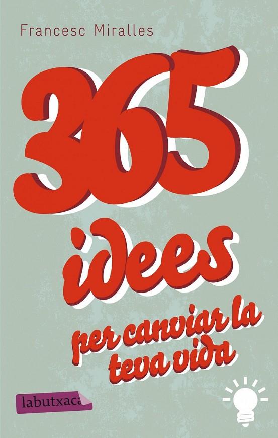 365 IDEES PER CANVIAR LA TEVA VIDA | 9788499307831 | FRANCESC MIRALLES CONTIJOCH | Llibreria Online de Banyoles | Comprar llibres en català i castellà online