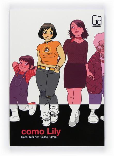 COMO LILY | 9788467543568 | KIRK KIM, DEREK I HAMM, JESSE | Llibreria Online de Banyoles | Comprar llibres en català i castellà online