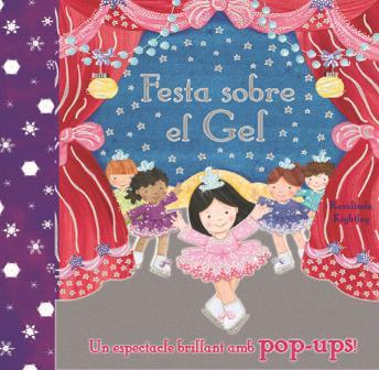 FESTA SOBRE EL GEL | 9788479428440 | KIGHTLEY, ROSALINDA | Llibreria Online de Banyoles | Comprar llibres en català i castellà online