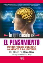 QUE CUENTA ES EL PENSAMIENTO, LO. CÓMO PUEDE DOMINAR LA MENT | 9788496111950 | HAMILTON, DAVID R. | Llibreria Online de Banyoles | Comprar llibres en català i castellà online