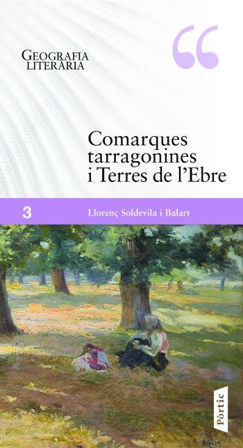 COMARQUES TARRAGONINES I TERRES DE L´EBRE | 9788498091632 | SOLDEVILA I BALART,LLORENÇ | Llibreria Online de Banyoles | Comprar llibres en català i castellà online