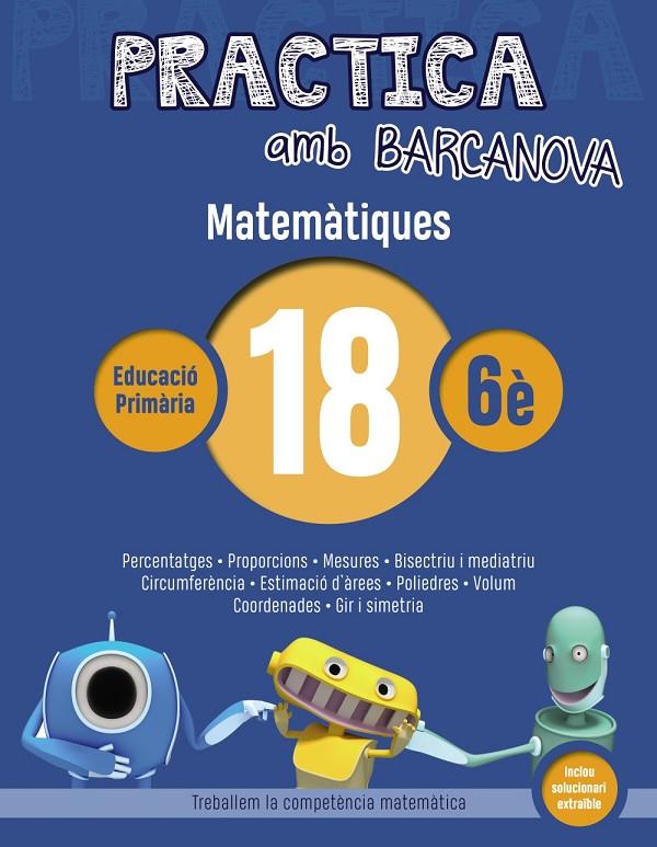 PRACTICA AMB BARCANOVA. MATEMÀTIQUES 18 | 9788448945671 | Llibreria Online de Banyoles | Comprar llibres en català i castellà online