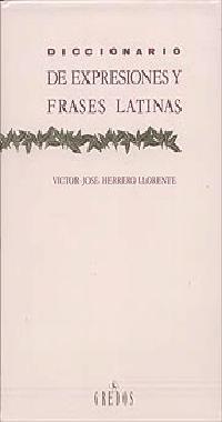 DICCIONARIO DE EXPRESIONES Y FRASES LATINAS | 9788424909963 | HERRERO, VÍCTOR JOSÉ | Llibreria L'Altell - Llibreria Online de Banyoles | Comprar llibres en català i castellà online - Llibreria de Girona