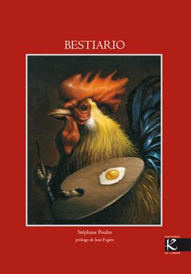 BESTIARIO | 9788493464158 | POULIN, STÉPHANE | Llibreria L'Altell - Llibreria Online de Banyoles | Comprar llibres en català i castellà online - Llibreria de Girona