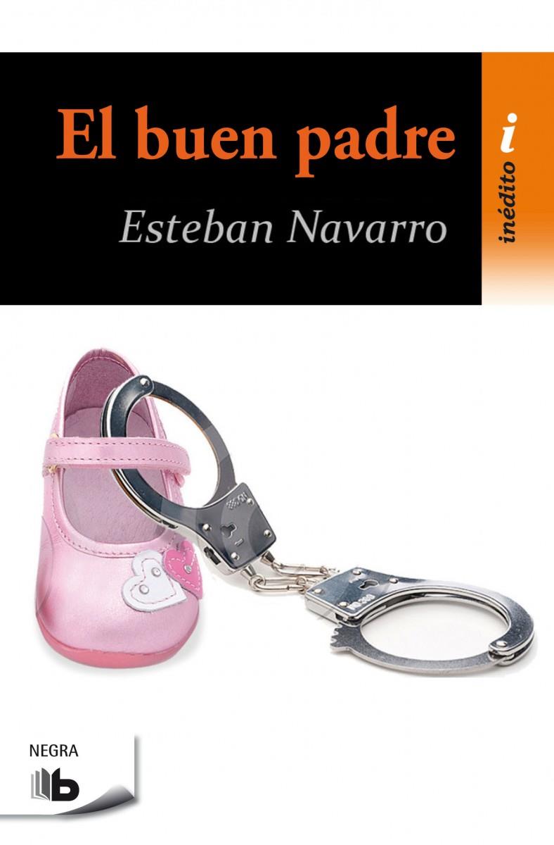 EL BUEN PADRE | 9788490702536 | NAVARRO, ESTEBAN | Llibreria Online de Banyoles | Comprar llibres en català i castellà online