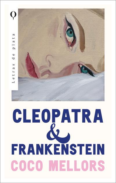 CLEOPATRA Y FRANKENSTEIN | 9788492919208 | MELLORS, COCO | Llibreria Online de Banyoles | Comprar llibres en català i castellà online