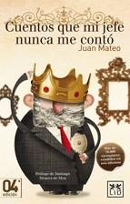 CUENTOS QUE MI JEFE NUNCA ME CONTO (4ª ED.) | 9788483566336 | MATEO JOAN | Llibreria Online de Banyoles | Comprar llibres en català i castellà online