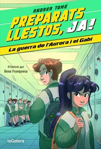 PREPARATS, LLESTOS, JA! 2. LA GUERRA DE L’AURORA I EL GABI | 9788424673970 | TOMÉ YÁÑEZ, ANDREA | Llibreria Online de Banyoles | Comprar llibres en català i castellà online