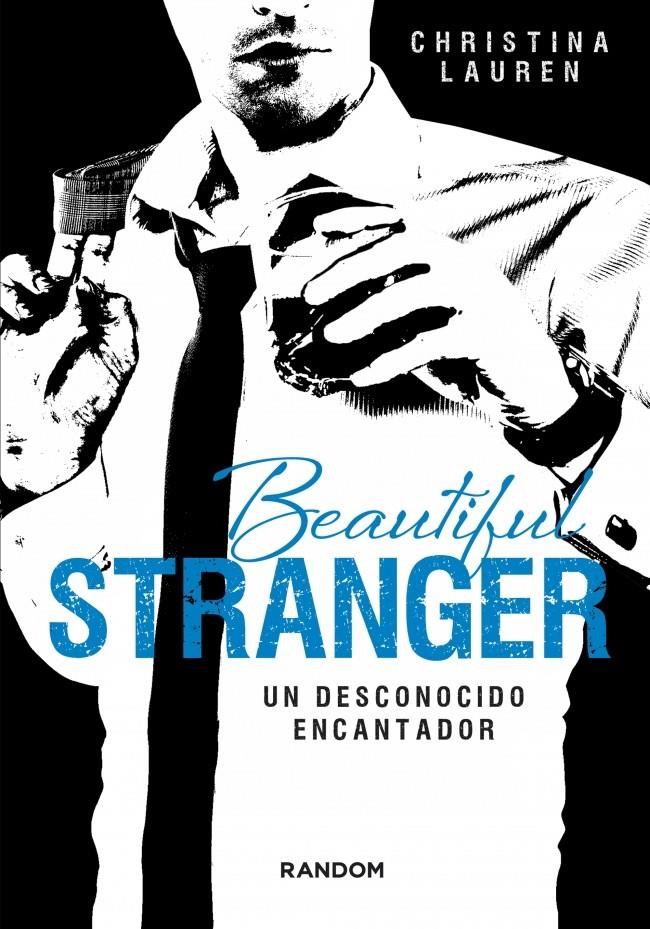 BEAUTIFUL STRANGER. UN DESCONOCIDO ENCANTADOR | 9788415725411 | LAUREN,CHRISTINA | Llibreria L'Altell - Llibreria Online de Banyoles | Comprar llibres en català i castellà online - Llibreria de Girona