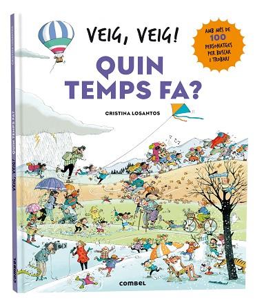 VEIG, VEIG! QUIN TEMPS FA? | 9788411581639 | LOSANTOS, CRISTINA | Llibreria Online de Banyoles | Comprar llibres en català i castellà online