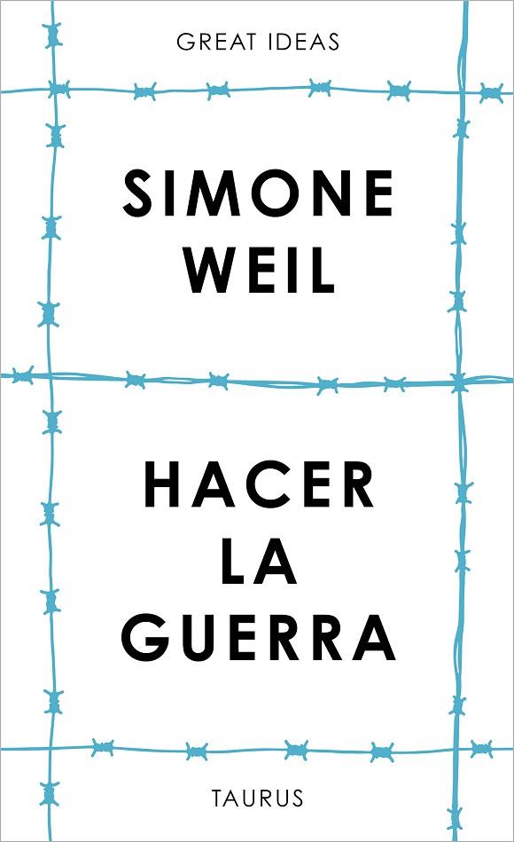 HACER LA GUERRA (SERIE GREAT IDEAS) | 9788430626687 | WEIL, SIMONE | Llibreria L'Altell - Llibreria Online de Banyoles | Comprar llibres en català i castellà online - Llibreria de Girona