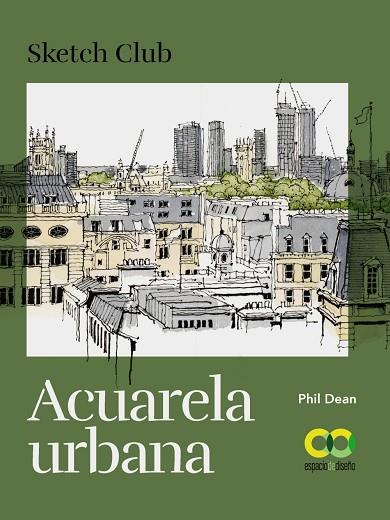 ACUARELA URBANA | 9788441546974 | PHIL, DEAN | Llibreria L'Altell - Llibreria Online de Banyoles | Comprar llibres en català i castellà online - Llibreria de Girona