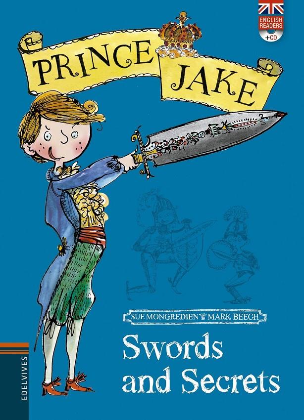 SWORDS AND SECRETS (PRINCES JAKE) | 9788426392541 | MONGREDIENT, SUE / BEECH, MARK  | Llibreria Online de Banyoles | Comprar llibres en català i castellà online