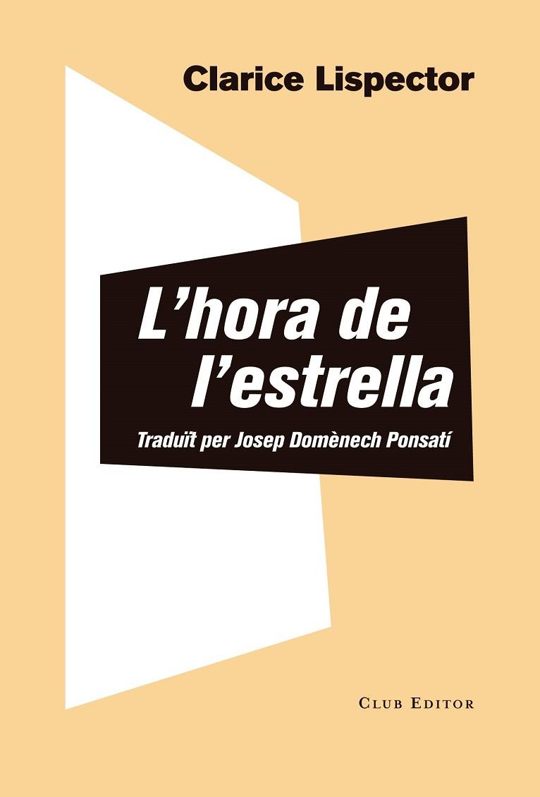 L'HORA DE L'ESTRELLA | 9788473292856 | LISPECTOR, CLARICE | Llibreria L'Altell - Llibreria Online de Banyoles | Comprar llibres en català i castellà online - Llibreria de Girona
