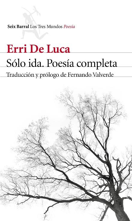 SÓLO IDA. POESÍA COMPLETA | 9788432229640 | LUCA, ERRI DE | Llibreria Online de Banyoles | Comprar llibres en català i castellà online