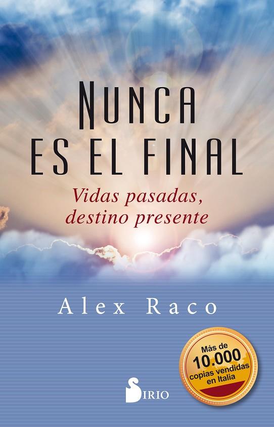 NUNCA ES EL FINAL | 9788417399436 | RACO, ALEX | Llibreria Online de Banyoles | Comprar llibres en català i castellà online