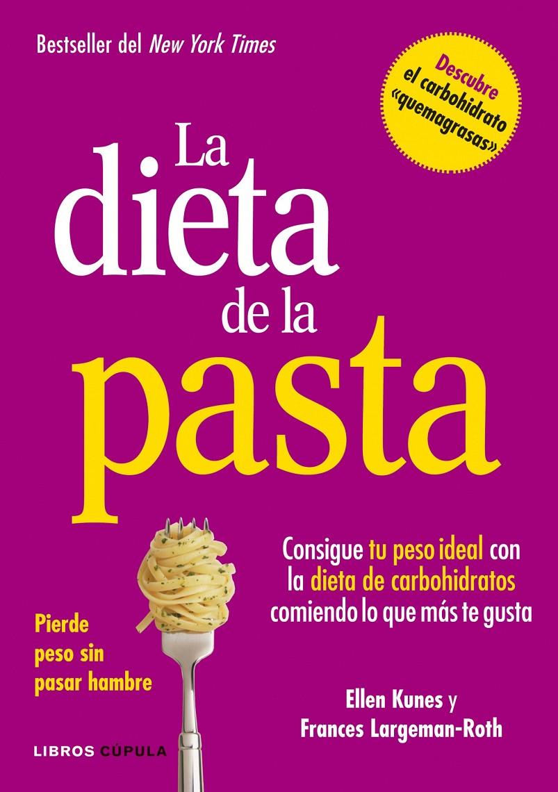 DIETA DE LA PASTA, LA | 9788448002978 | KUNES, ELLEN / LARGEMAN-ROTH, FRANCES | Llibreria Online de Banyoles | Comprar llibres en català i castellà online