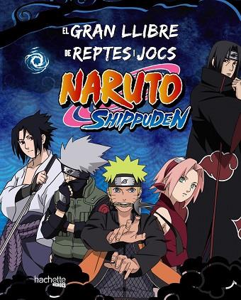 GRAN LLIBRE DE REPTES I JOCS NARUTO SHIPPUDEN, EL | 9788419804754 | AAVV | Llibreria Online de Banyoles | Comprar llibres en català i castellà online