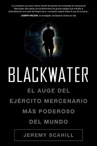 BLACKWATER | 9788449321061 | SCAHILL, JAMES | Llibreria L'Altell - Llibreria Online de Banyoles | Comprar llibres en català i castellà online - Llibreria de Girona