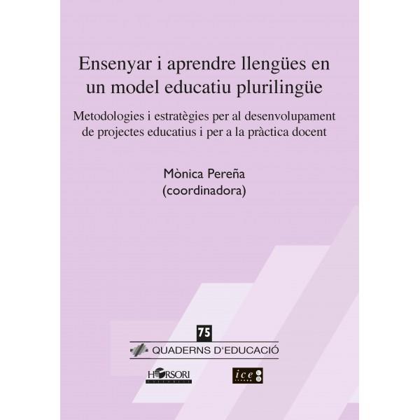 ENSENYAR I APRENDRE LLENGÜES EN UN MODEL EDUCATIU PLURILINGÜE | 9788415212935 | PEREÑA, MÒNICA | Llibreria Online de Banyoles | Comprar llibres en català i castellà online