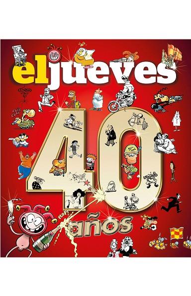 EL JUEVES 40 AÑOS | 9788490568521 | EL JUEVES | Llibreria Online de Banyoles | Comprar llibres en català i castellà online