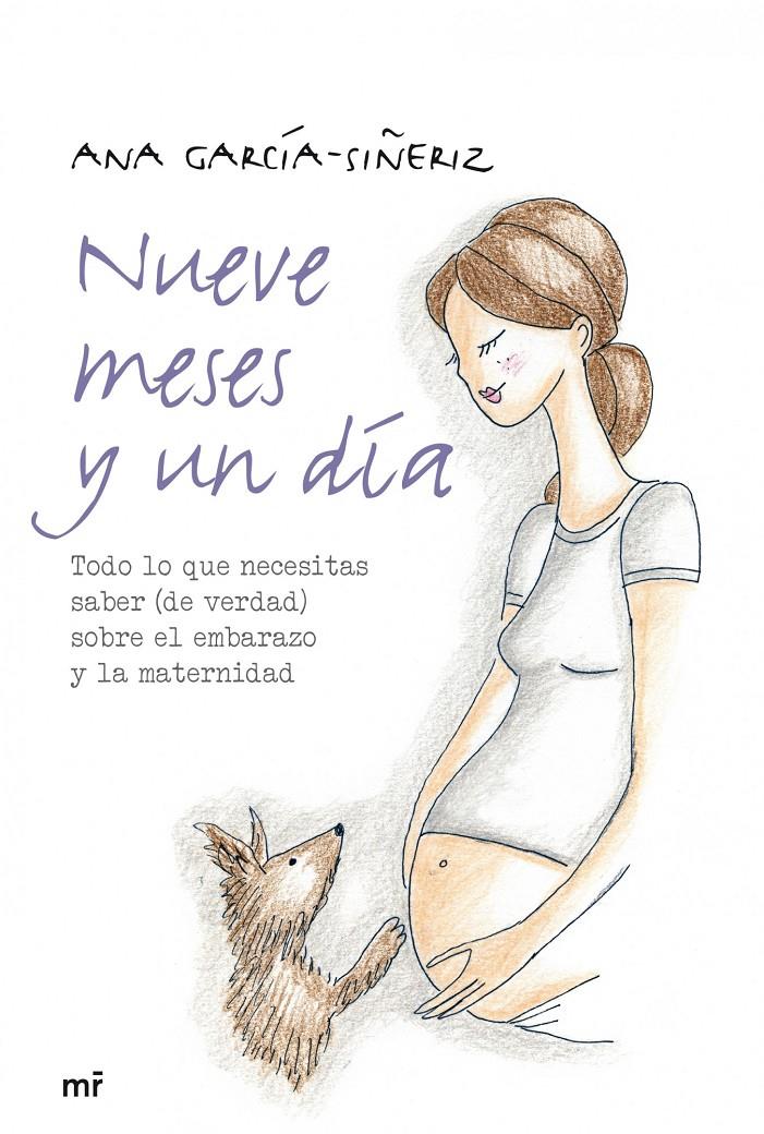 NUEVE MESES Y UN DÍA | 9788427039131 | ANA GARCÍA-SIÑERIZ | Llibreria Online de Banyoles | Comprar llibres en català i castellà online