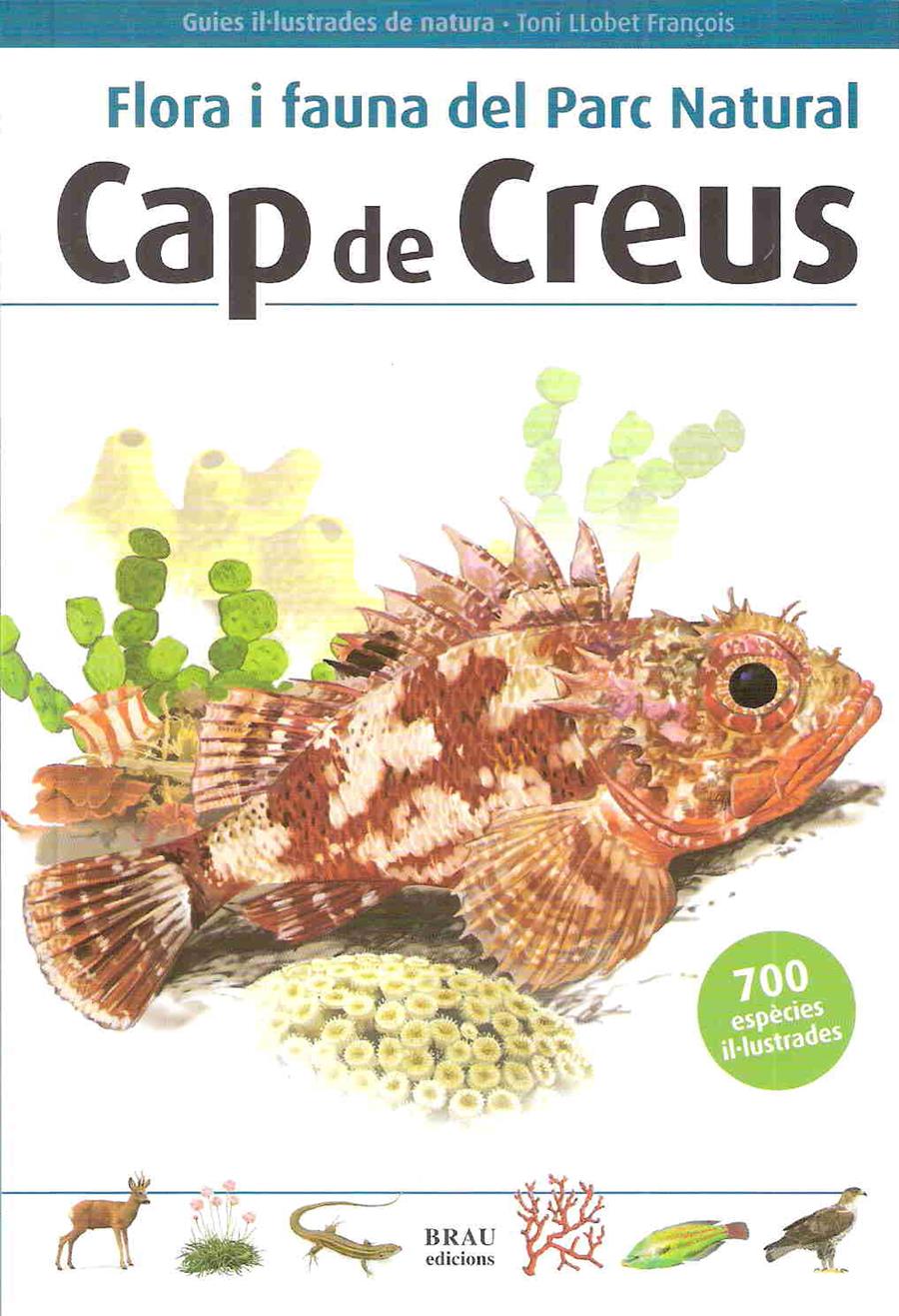 CAP DE CREUS- FLORA I FAUNA DEL PARC NATURAL | 9788496905283 | LLOBET FRANÇOIS, TONI | Llibreria Online de Banyoles | Comprar llibres en català i castellà online