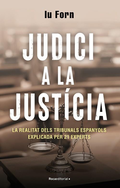 JUDICI A LA JUSTÍCIA | 9788418870200 | FORN, IU | Llibreria L'Altell - Llibreria Online de Banyoles | Comprar llibres en català i castellà online - Llibreria de Girona