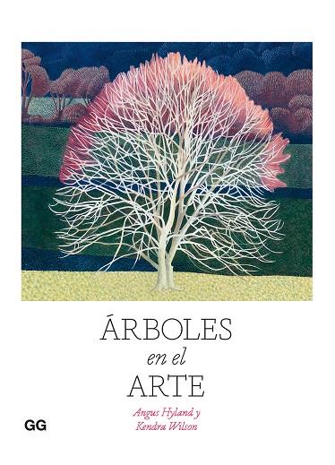 ÁRBOLES EN EL ARTE | 9788425233814 | HYLAND, ANGUS/WILSON, KENDRA | Llibreria Online de Banyoles | Comprar llibres en català i castellà online