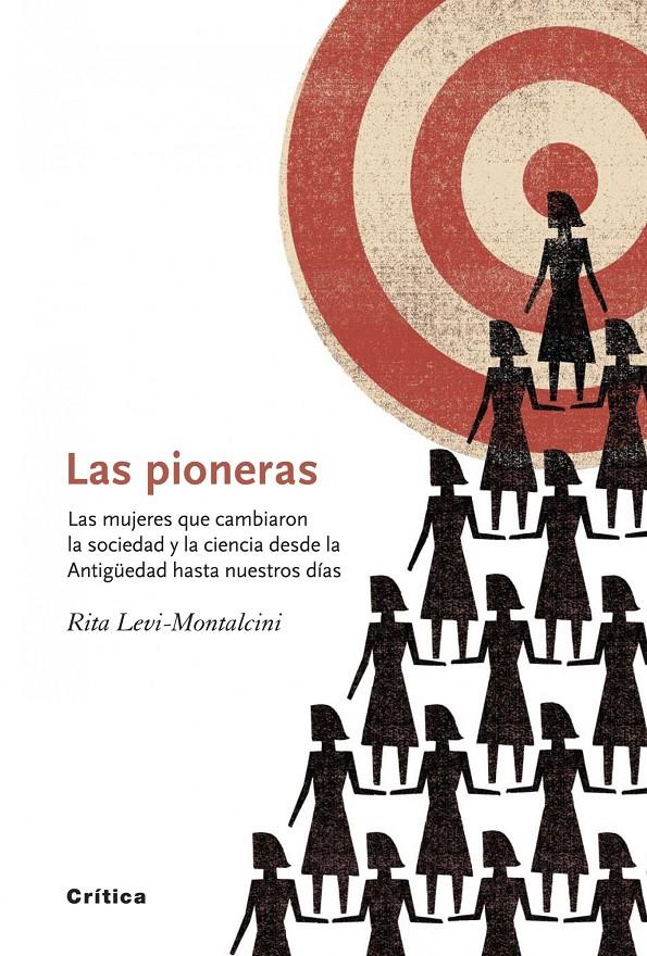 PIONERAS, LA. LAS MUJERES QUE CAMBIARON LA SOCIEDAD Y LA CIE | 9788498922226 | LEVI-MONTALCINI, RITA | Llibreria Online de Banyoles | Comprar llibres en català i castellà online