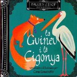 LA GUINEU I LA CIGONYA | 9788412416619 | CARME LEMNISCATES | Llibreria Online de Banyoles | Comprar llibres en català i castellà online