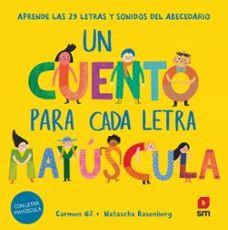 UN CUENTO PARA CADA LETRA MAYÚSCULA | 9788411827669 | GIL, CARMEN | Llibreria L'Altell - Llibreria Online de Banyoles | Comprar llibres en català i castellà online - Llibreria de Girona