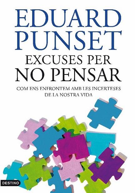 EXCUSES PER NO PENSAR (SURT 5-4-2011) | 9788497101929 | PUNSET, EDUARD | Llibreria L'Altell - Llibreria Online de Banyoles | Comprar llibres en català i castellà online - Llibreria de Girona